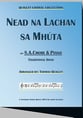 Nead na Lachan sa Mhuta SA choral sheet music cover